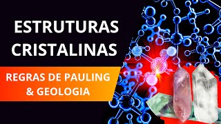 CRISTALOQUÍMICA E REGRAS DE PAULING  APRENDA EM 5 MINUTOS [upl. by Ainessey]