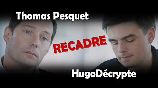 THOMAS PESQUET RECADRE HUGODÉCRYPTE [upl. by Chantalle]