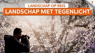 Tegenlicht gebruiken in je landschapsfotos  Landschapsfotografie op reis  Zoomnl  7 [upl. by Arodoet]