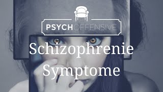 Schizophrenie  Symptome der Schizophrenie  Übersicht [upl. by Orren]