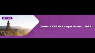 Dentons ASEAN Lawyers Summit 2023 in Bali [upl. by Brinkema356]