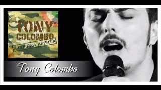 Tony Colombo 13 Chi Te Po Ama Cchiu E Me Cd E Guerra Aperta [upl. by Nailil]