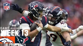 Denver Broncos vs Houston Texans  2023 Week 13 Game Highlights [upl. by Eilrac]