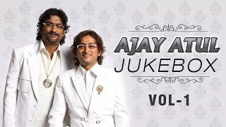 Ajay Atul Marathi Songs  Jukebox  Volume 1  Non Stop Super Hits [upl. by Silera]