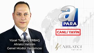 TCMB Faiz Kararı  A Para TV  Tonguç ERBAŞ [upl. by Molly850]