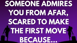 💌 Someone admires you from afar scared to make the first move because [upl. by Hephzibah890]