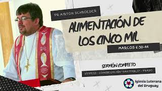 Alimentación de los cinco mil  Pr Airton Schroeder [upl. by Ariat470]