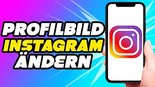 Wie kann man sein Profilbild auf Instagram ändern NEU [upl. by Oiluarb]