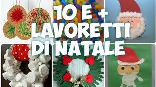 10 e  lavoretti di Natale 🎄🎀🎁🎅🏻Idee da fare con i bambini [upl. by Idnarb]