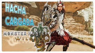 MONSTER HUNTER WILDS  La Hacha Cargada ta´chuli pero hay armadura chuli y monstruo nuevo chuli [upl. by Harbison]