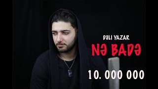 Dəli Yazar  Nə badə [upl. by Novyar]