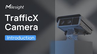 Milesight TrafficX  Double Vision Camera [upl. by Auqinom374]