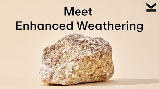 Meet Enhanced Rock Weathering [upl. by Warfold]