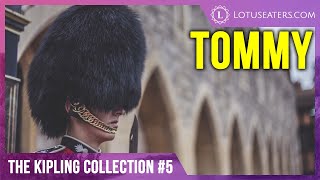 The Rudyard Kipling Collection 5  Tommy [upl. by Doggett]