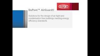 DuPont™ AirGuard®  Airtight Condensation Free Buildings  Building standards [upl. by Neral]