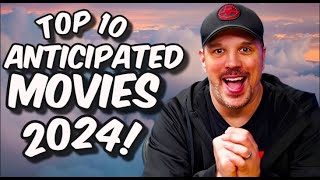 Top 10 MOST ANTICIPATED Movies of 2024 [upl. by Debbee]