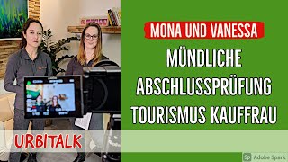 Mündliche Abschlussprüfung  Mona in Ausbildung löchert Vanessa Kauffrau für Tourismus mit Fragen [upl. by Derinna271]