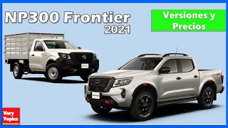 Nissan Frontier NP300 2021 Versiones y Precios para México Básicamente EXTREMA Navara  Vary Topics [upl. by Aratehs686]