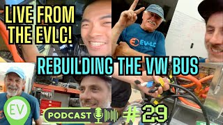 Live from the EVLC Bringing the Yellow Bus EV Conversion back to life [upl. by Eciram]