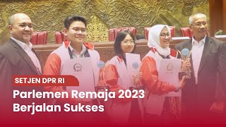 TVR 120  Setjen DPR RI  Parlemen Remaja 2023 Berjalan Sukses [upl. by Alleuqcaj]