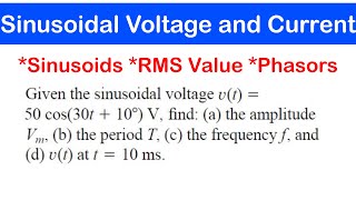 30  Sinusoidal Voltage and Current  Sinusoids RMS Value and Phasors knust [upl. by Anairam]