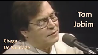 Tom Jobim  Chega de Saudade  Imagens e áudio em HD  Legendado [upl. by Sotos]