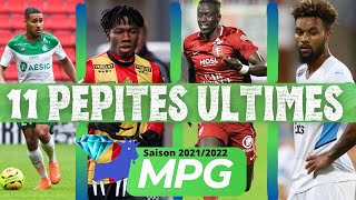 Les 11 Pépites ultimes MPG Ligue 1 Saison 20212022 pour GAGNER [upl. by Harlamert297]