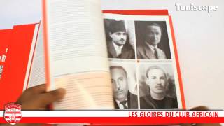 En vidéo le livre  Les Gloires du Club Africain [upl. by Richart]