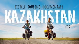 35 Docu  By Bicycle through Kazakhstan  Part 1 [upl. by Helsell]