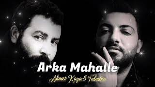 Ahmet Kaya amp Taladro Arka Mahalle mix feat [upl. by Amii]