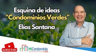 ¿QUÉ PASO EN LA ESQUINA DE IDEAS SOBRE CONDOMINIOS VERDES REALIZADO EL 19 DE SEPTIEMBRE DE 2023 [upl. by Sybyl]