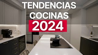 TENDENCIAS en COCINAS en 2024 ¡Ven a descubrirlas [upl. by Dallon]