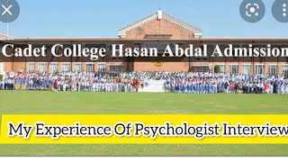 My Interview At Cadet College HassanAbdal My Experience Of Psycologist InterviewAdmissionin CCH [upl. by Nede]