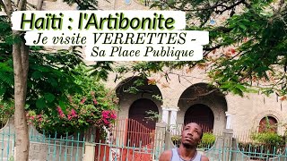 Haïti  lArtibonite  Je visite Verrettes  Sa Place Publique [upl. by Semyaj907]