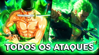 TODAS AS TÉCNICAS NOMEADAS DE ZORO Lista de Ataques do Zoro  One Piece [upl. by Pearl554]