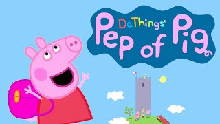 YTP  Pep of Pig [upl. by Aldred]