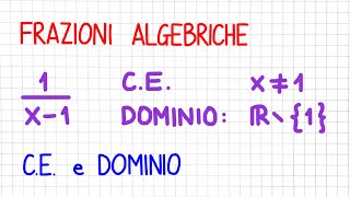 FRAZIONI ALGEBRICHE  CE e dominio  FA10 [upl. by Wulf]