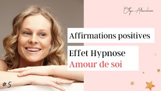 AFFIRMATIONS ★ effet hypnose ★ AMOUR et ESTIME DE SOI [upl. by Enyehc]