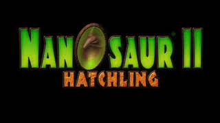 Nanosaur II Hatchling Music  Main Theme [upl. by Ragg]