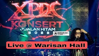 XPDC live  Warisan Hall Studio Sijangkang  Jualan Hitam 2022 [upl. by Ordnas277]