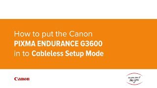 How to put the Canon PIXMA G3600 MegaTank in to Cableless Setup Mode [upl. by Aldwon]