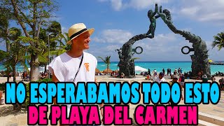 Asi es PLAYA DEL CARMEN la GUIA COMPLETA  No imaginábamos todo esto [upl. by Eirot]