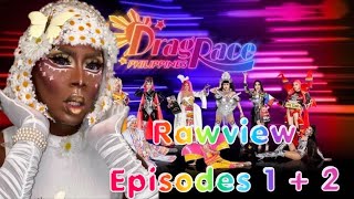 Drag Race Philippines Ep 1 amp 2 Rawview [upl. by Otilopih444]