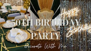 Last Event of 2022  50th Birthday Party  Decorate With Me  Timelapse  EOE Designs [upl. by Einahpad800]