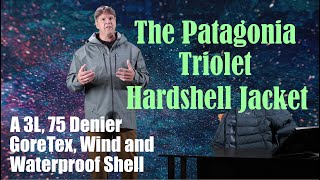 A Close Look At The Patagonia Triolet GoreTex Hardshell Jacket [upl. by Otnas]