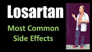 Losartan most common side effects [upl. by Amuwkuhc980]