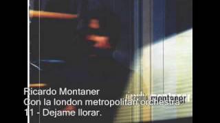 Ricardo Montaner  Dejame llorar  Con la london metropolitan orchestra [upl. by Chane85]