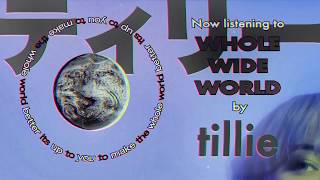 tiLLie Whole Wide World Audio Video [upl. by Trebmal]