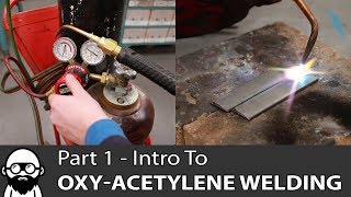 Intro to OxyAcetylene Welding  Part 1 [upl. by Selbbep]