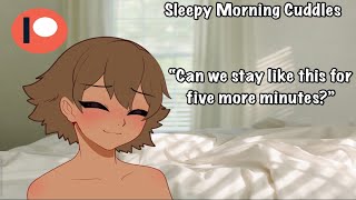 asmr Sleepy Morning Cuddles [upl. by Nagirrek408]